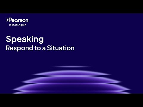 PTE Academic | Speaking |Respond to a Situation
