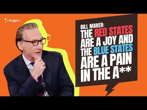 Bill Maher LIKES Red States Over Blue States?