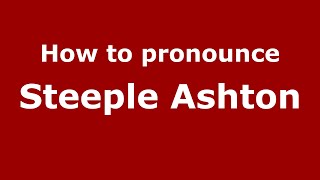 How to pronounce Steeple Ashton