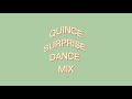 QUINCE SURPRISE DANCE MIX