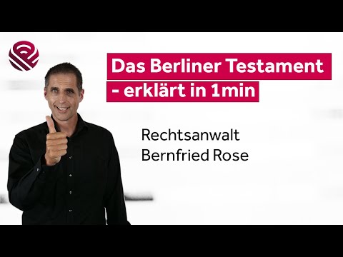 Berlin Testament – ​​explained in 1 minute - Specialist law firm for inheritance law ROSE & PARTNER