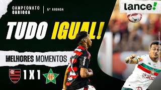 FLAMENGO 1 X 1 PORTUGUESA - MELHORES MOMENTOS - CARIOCÃO 2026 - 5ª RODADA