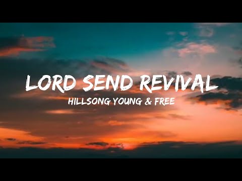 Lord Send Revival (Acoustic) | Lyrics Video | Hillsong Young and Free