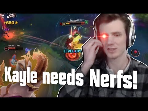 Hashinshin plays KAYLE and explains why she needs NERFS!
