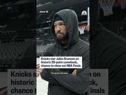 Knicks star Jalen Brunson on historic 29-point comeback, chance to close out NBA Finals