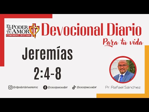 Devocional Diario | Jeremías 2:4-8 | 07.Feb.2023 | Pr. Rafael Sánchez | COCEPA