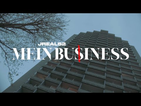 JREAL52 - Mein Business (Prod. by Jreal52)(Official Video)