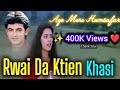 Jingrwai Hindi La Rwai Da Ktien Khasi Aye Mere Humsafar Music BarohlangTV