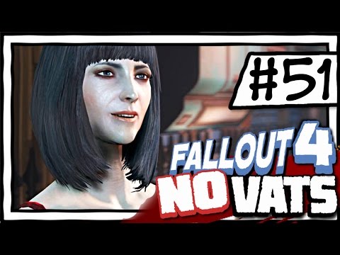 Is This A Dating Sim?! [51] Fallout 4 NO VATS | SURVIVAL DIFFICULTY PLAYTHROUGH