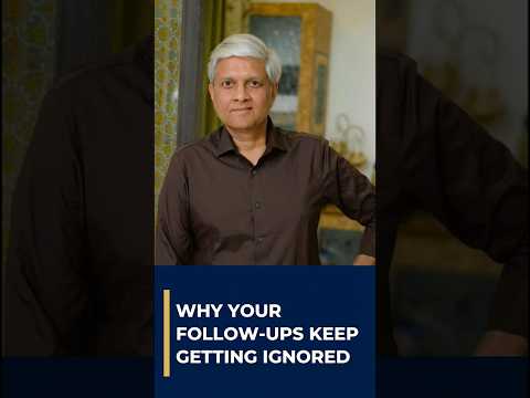 Why Your Follow-Ups Keep Getting Ignored