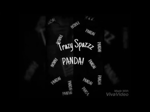 Trazy Spazzz - Panda (Gmix)