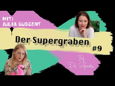 Der Supergraben #9 mit Bookerin Julia Gudzent - Sexismus, Festivals und Schwimmtiere