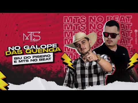 NO GALOPE DAS QUENGA - MTS NO BEAT E BIU DO PISEIRO - FORROZINHO REMIX