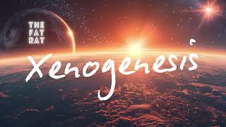 Download lagu Xenogenesis - The Fat Rat (1 Hour) [The outro song] mp3