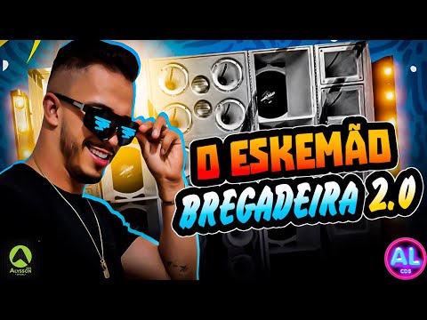 BREGADEIRA 2.0 - ATUALIZADO AS MELHORES 2025 - CD VIRAL TIK TOK 2025 - PRA PAREDÃO - O ESKEMÃO