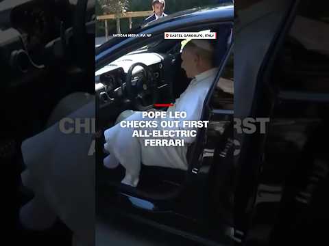 Pope Leo checks out first all-electric Ferrari