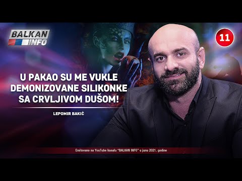 INTERVJU: Lepomir Bakić - U pakao su me vukle demonizovane silikonke sa crvljivom dušom! (11.6.2021)