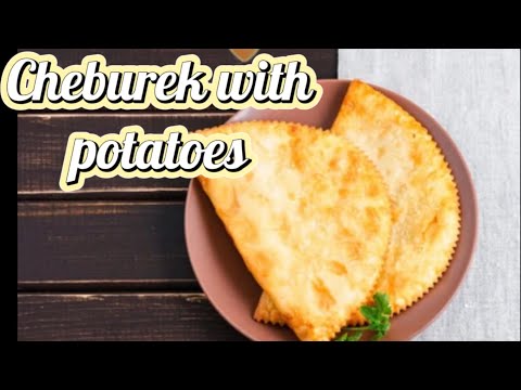 Fast & Easy Delicious CHEBUREKI WITH POTATOES. ЧЕБУРЕКИ: Самый простой и удачный рецепт