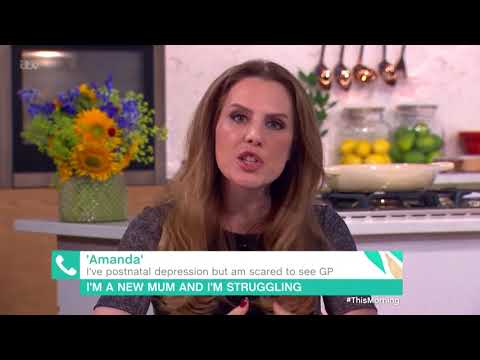 I've Postnatal Depression But I'm Too Scared to See a GP | This Morning