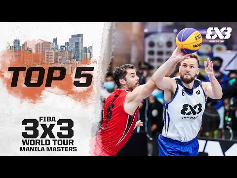 TOP 5 | Manila Masters 2022 | FIBA 3x3 World Tour