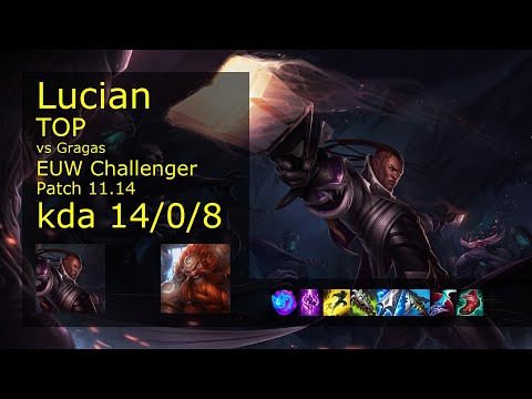Lucian Top vs Gragas - EUW Challenger 14/0/8 Patch 11.14 Gameplay
