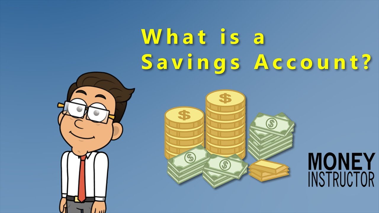 What is a Savings Account | Money Instructor