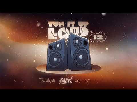 TUN IT UP LOUD 12 (EXPLICIT) - Salty & Travis World | Mixtape