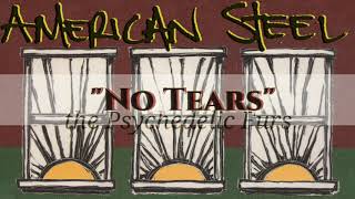 AMERICAN STEEL - &quot;No Tears&quot; (The Psychedelic Furs)