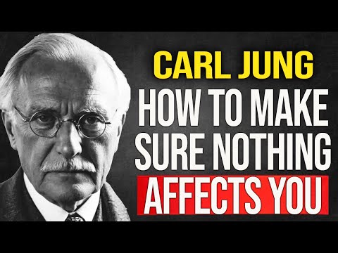 How to Make Nothing and No One Afflict You Anymore - Carl Jung