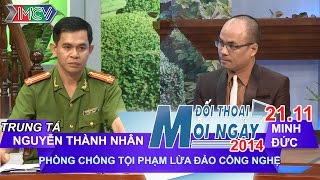 Tội phạm lừa đảo công nghệ cao - Trung tá Nguyễn Thành Nhân | ĐTMN 211114 