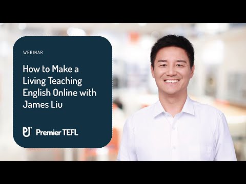 How to Make a Living Teaching English Online with James Liu