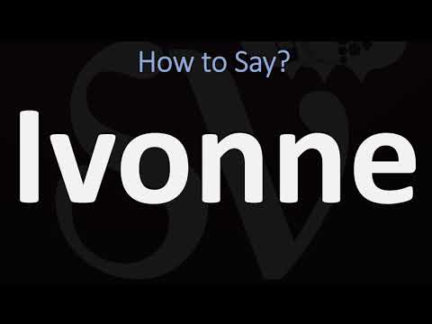How to Pronounce Ivonne? (CORRECTLY)