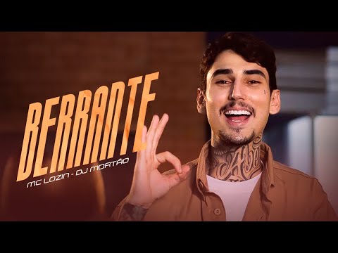 Mc Lozin - Berrante (Dj Mortão)