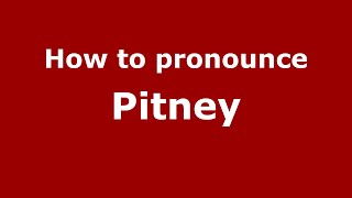 How to pronounce Pitney