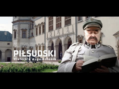 Odc. 4 - Józef Piłsudski - Kieleckie wspomnienia - Polskie drogi do niepodległości
