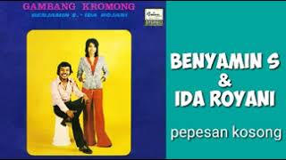 Download lagu BENYAMIN S & IDA ROYANI  -  Pepesan Kosong mp3