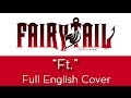 "Ft." - FULL English cover - Female vocals - Fairy ...