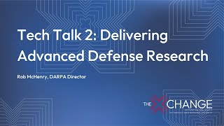 Tech Talk 2: Delivering Advanced Defense Research