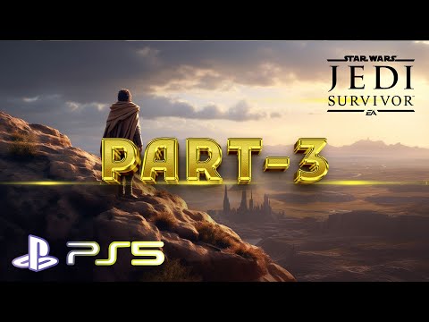 STAR WARS Jedi: Survivor Gameplay - Walkthrough - Part 3 - No Commentary