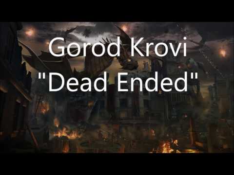 NEW GOROD KROVI EASTER EGG SONG! "Dead Ended"