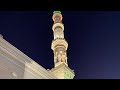 Adzan Tahajud Di Masjid Nabawi Satu Jam Menjelang Subuh Adzan Madinah