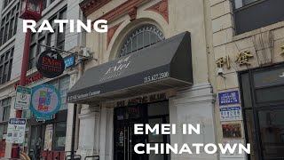 Rating Philadelphia Chinatown Best Food -EMei