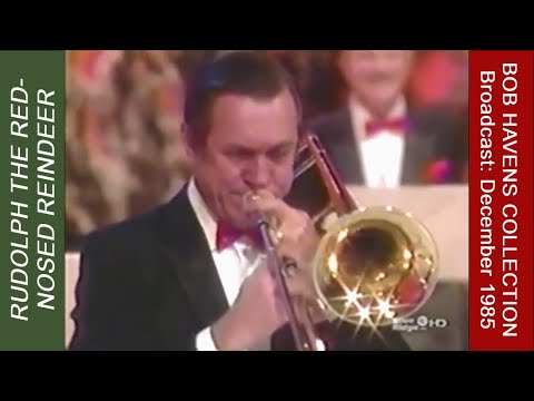 Bob Havens, Trombone: "Rudolph the Red Nosed Reindeer" from a 1985 Reunion Concert (Lawrence Welk)