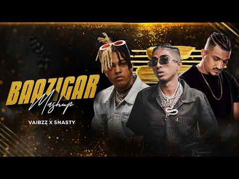 BAAZIGAR (MASHUP) | VAIBZZ X SNASTY | Ft. DIVINE | Rap Mashup 2022