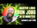 Master Linux Cron Jobs In 10 Minutes Automate Tasks Like A Pro