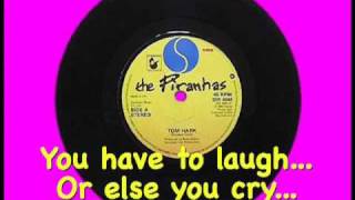 The Piranhas - Tom Hark (With Lyrics)  (1980)