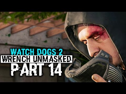 Wrench UNMASKED | Watchdogs 2 Campaign Gameplay Part 14 (1080P 60FPS)