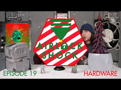 Airlock Shock Episode 19: Hardware