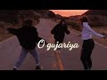 O gujariya-(Slowed +Reverb)|Queen