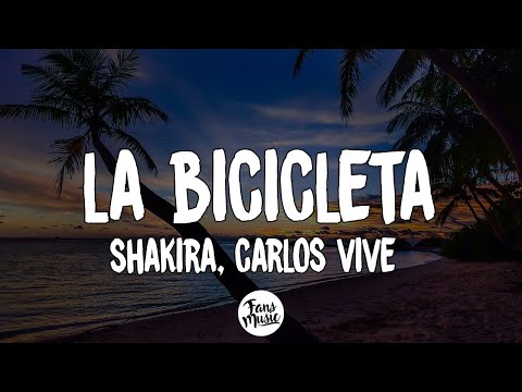 Carlos Vives, Shakira - La Bicicleta (Letra/Lyrics)